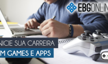 Escola Brasileira de Games lança plataforma de cursos online – EBG Online